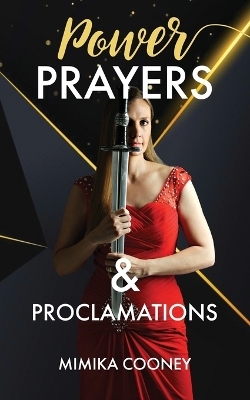 Power Prayers & Proclamations - Mimika Cooney