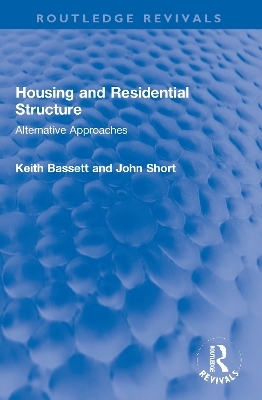 Housing and Residential Structure - John Short, Keith Bassett