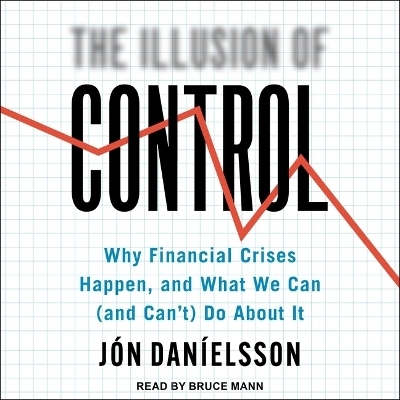 The Illusion of Control - Jon Danielsson