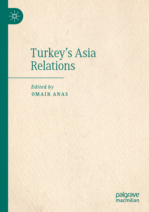 Turkey's Asia Relations - 