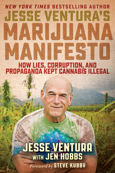 Jesse Ventura's Marijuana Manifesto -  Jesse Ventura