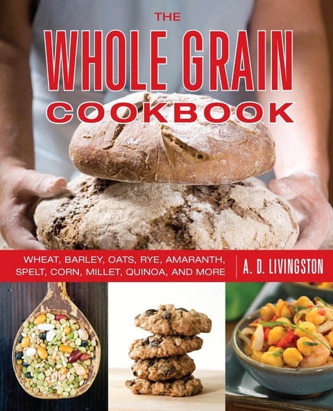Whole Grain Cookbook -  A. D. Livingston