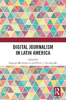 Digital Journalism in Latin America - 