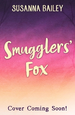 Smugglers’ Fox - Susanna Bailey