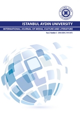 ISTANBUL AYDIN UNIVERSITY INTERNATIONAL JOURNAL OF MEDIA, CULTURE AND LITERATURE - Nigar Çelik, Muhammed Nacar