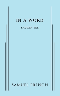 in a word - Lauren Yee