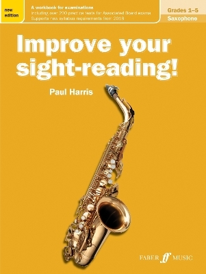 Improve your sight-reading! Saxophone Grades 1-5 - Paul Harris
