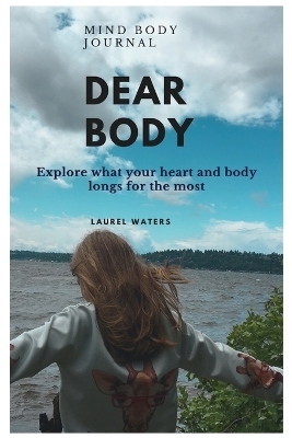 Dear Body - Laurel Waters