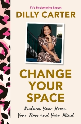 Change Your Space - Dilly Carter