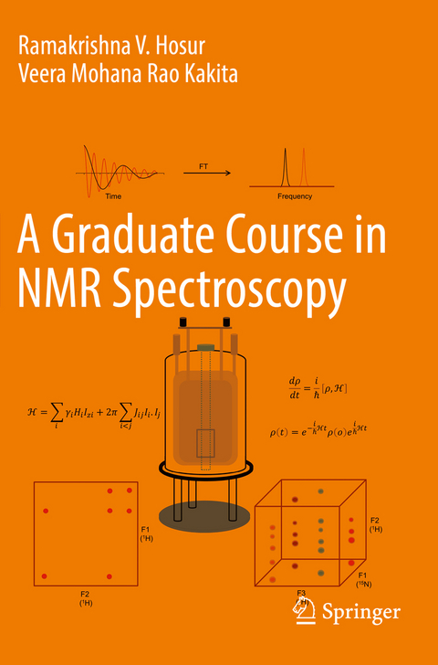 A Graduate Course in NMR Spectroscopy - Ramakrishna V. Hosur, Veera Mohana Rao Kakita