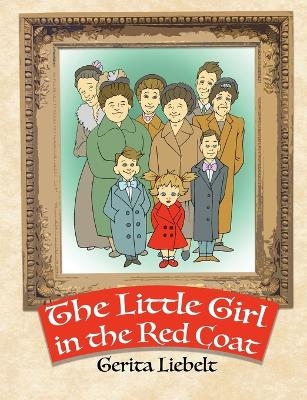 The Little Girl in the Red Coat - Gerita Liebelt