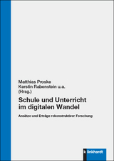 Schule und Unterricht im digitalen Wandel - 