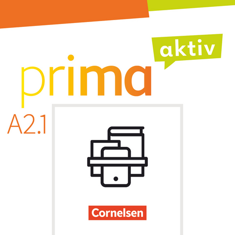 Prima aktiv - Deutsch für Jugendliche - A2: Band 1 - Robson Carapeto-Conceição, Sabine Jentges, Friederike Jin, Anjali Kothari