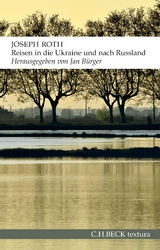 Reisen in die Ukraine und nach Russland - Roth, Joseph; Bürger, Jan