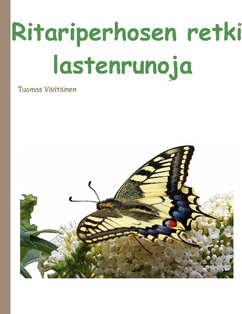 Ritariperhosen retki - Tuomas VÃ¤Ã¤tÃ¤inen