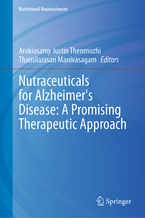 Nutraceuticals for Alzheimer's Disease: A Promising Therapeutic Approach - 