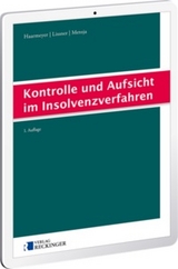 Kontrolle und Aufsicht im Insolvenzverfahren - Digital - Hans Haarmeyer, Stefan Lissner, Erion Metoja