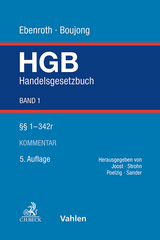 HGB Handelsgesetzbuch - Boujong, Karlheinz; Joost, Detlev; Ebenroth, Carsten Thomas; Strohn, Lutz; Poelzig, Dörte
