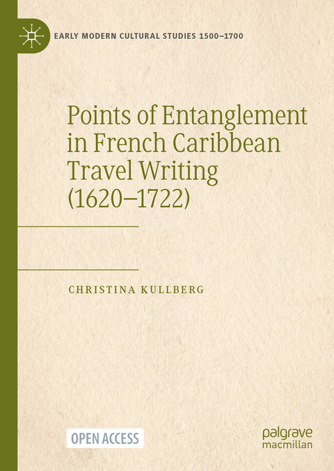 Points of Entanglement in French Caribbean Travel Writing (1620-1722) - Christina Kullberg