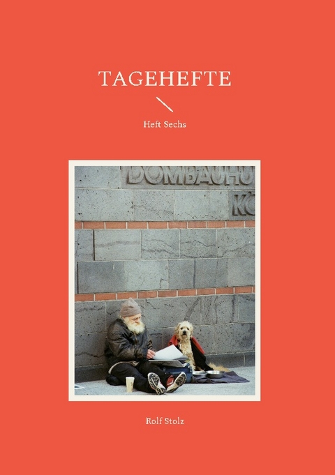 TAGEHEFTE - Rolf Stolz