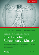 Konsensus-Konferenz 2023/2024: Physikalische und Rehabilitative Medizin - Seidel, Egbert; Smolenski, Ulrich; Reißhauer, Annett