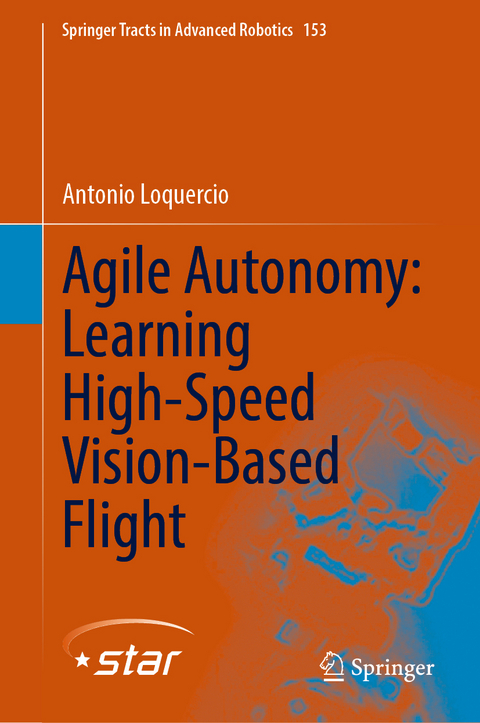 Agile Autonomy: Learning High-Speed Vision-Based Flight - Antonio Loquercio