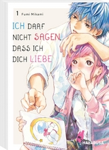 Ich darf nicht sagen, dass ich dich liebe 1 - Fumi Mikami