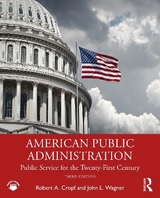 American Public Administration - Cropf, Robert A.; Wagner, John L.