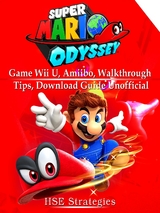 Super Mario Odyssey Game Wii U, Amiibo, Walkthrough, Tips, Download Guide Unofficial -  HSE Strategies