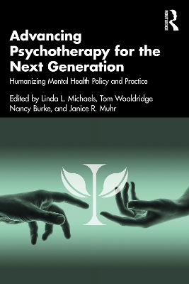 Advancing Psychotherapy for the Next Generation - 