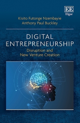 Digital Entrepreneurship - Kisito Futonge Nzembayie, Anthony Buckley