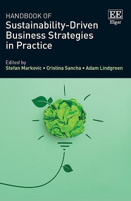 Handbook of Sustainability-Driven Business Strategies in Practice - 