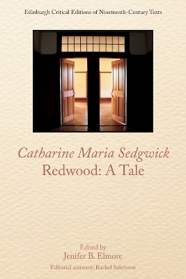 Catharine Sedgwick, Redwood: a Tale - Catharine Sedgwick