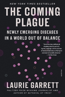 The Coming Plague - Laurie Garrett