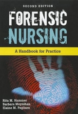 Forensic Nursing - Hammer, Rita; Moynihan, Barbara; Pagliaro, Elaine M.