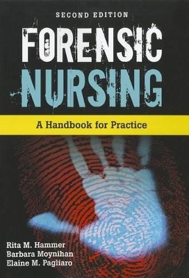 Forensic Nursing - Rita Hammer, Barbara Moynihan, Elaine M. Pagliaro