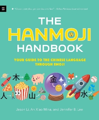 The Hanmoji Handbook - Jason Li, An Xiao Mina, Jennifer 8. Lee