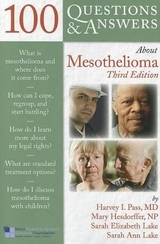 100 Questions  &  Answers About Mesothelioma - Pass, Harvey I.; Hesdorffer, Mary; Lake, Sarah; Lake, Sarah Ann