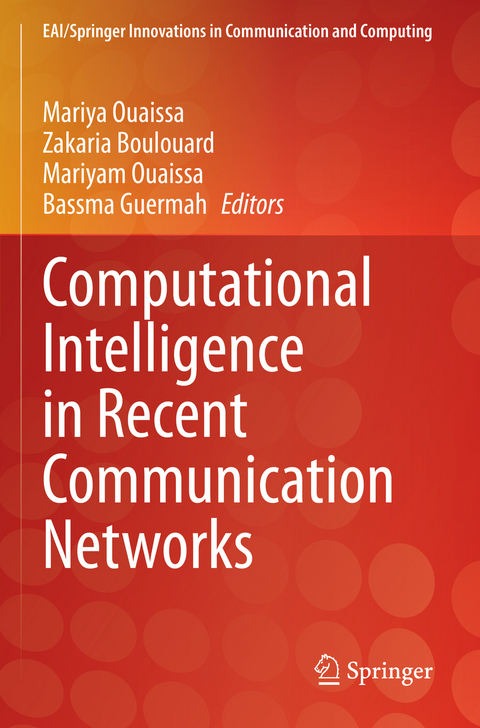 Computational Intelligence in Recent Communication Networks - 