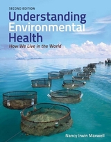 Understanding Environmental Health - Maxwell, Nancy Irwin