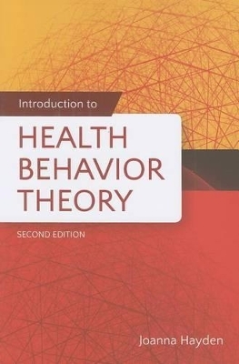 Introduction To Health Behavior Theory - Joanna Hayden