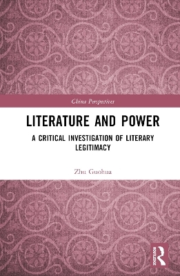 Literature and Power - Zhu Guohua