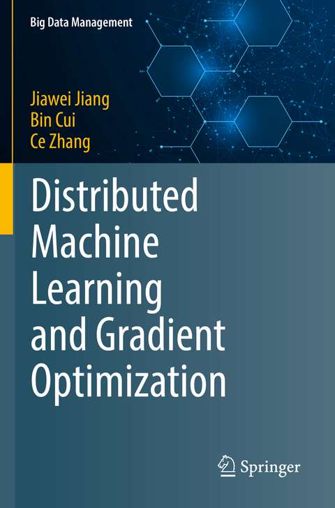 Distributed Machine Learning and Gradient Optimization - Jiawei Jiang, Bin Cui, Ce Zhang
