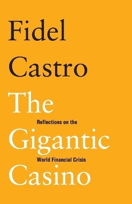 The Gigantic Casino - Fidel Castro