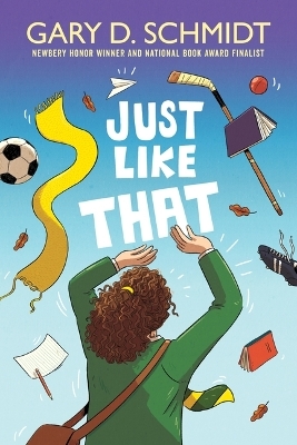 Just Like That - Gary D Schmidt