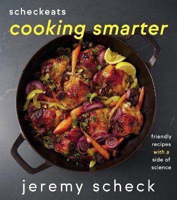 ScheckEats—Cooking Smarter - Jeremy Scheck