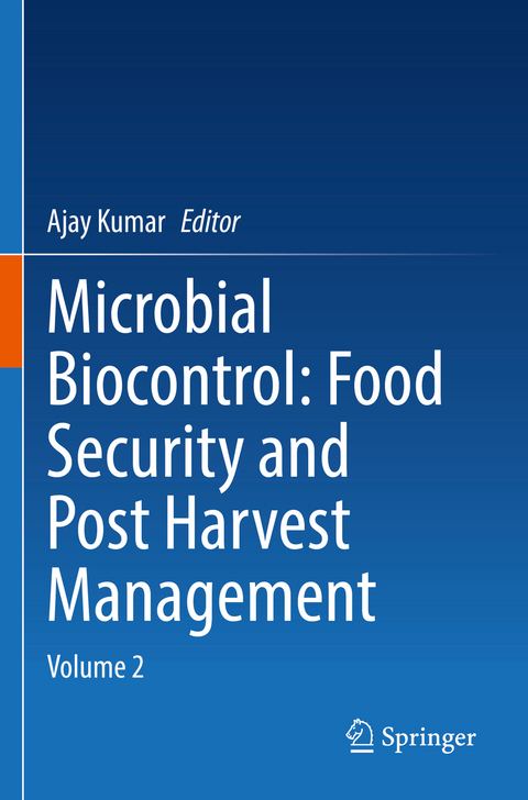 Microbial Biocontrol: Food Security and Post Harvest Management - 