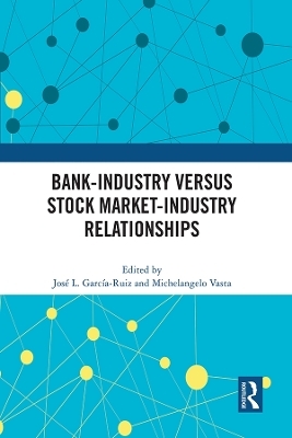Bank-Industry versus Stock Market-Industry Relationships - 