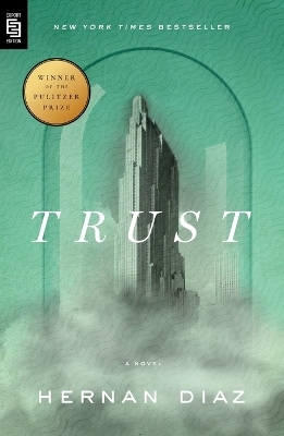 Trust (Pulitzer Prize Winner) - Hernan Diaz