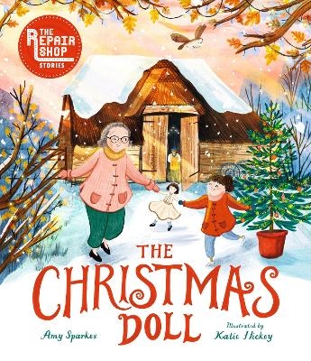 The Christmas Doll: A Repair Shop Story - Amy Sparkes